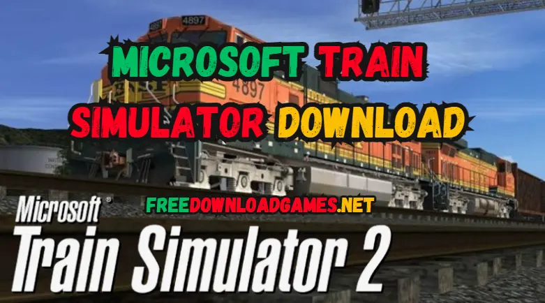 Microsoft Train Simulator Download