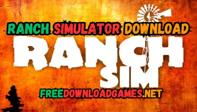 Ranch Simulator Download Free For PC Game 2024 [Highly Compressed]